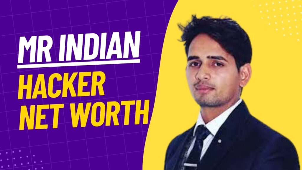 Mr Indian Hacker Net Worth